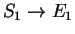 $S_1\rightarrow E_1$