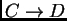 $C\rightarrow D$