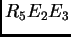 $R_5 E_2 E_3$